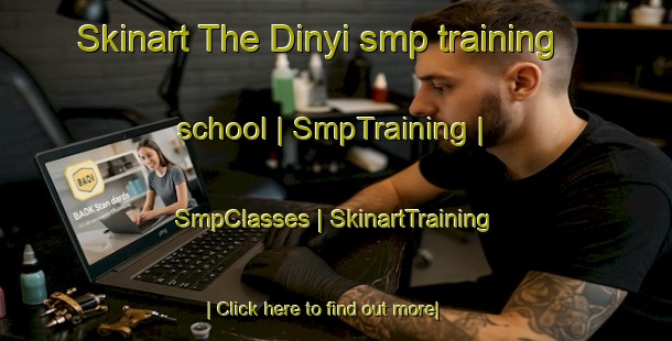 Skinart The Dinyi smp training school | SmpTraining | SmpClasses | SkinartTraining-Mali